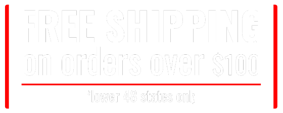Free Shipping on orders over $100. Free Shipping on orders over $100.